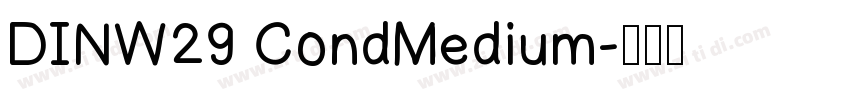DINW29 CondMedium字体转换